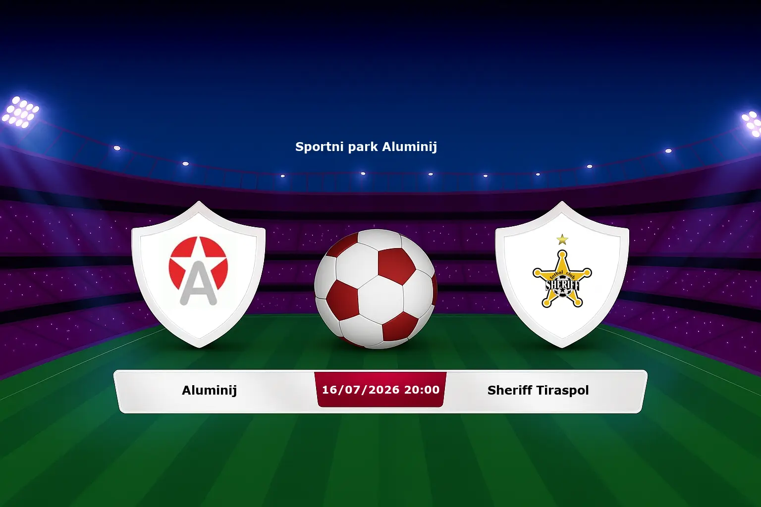 Aluminij vs Sheriff Tiraspol 16.07.2026