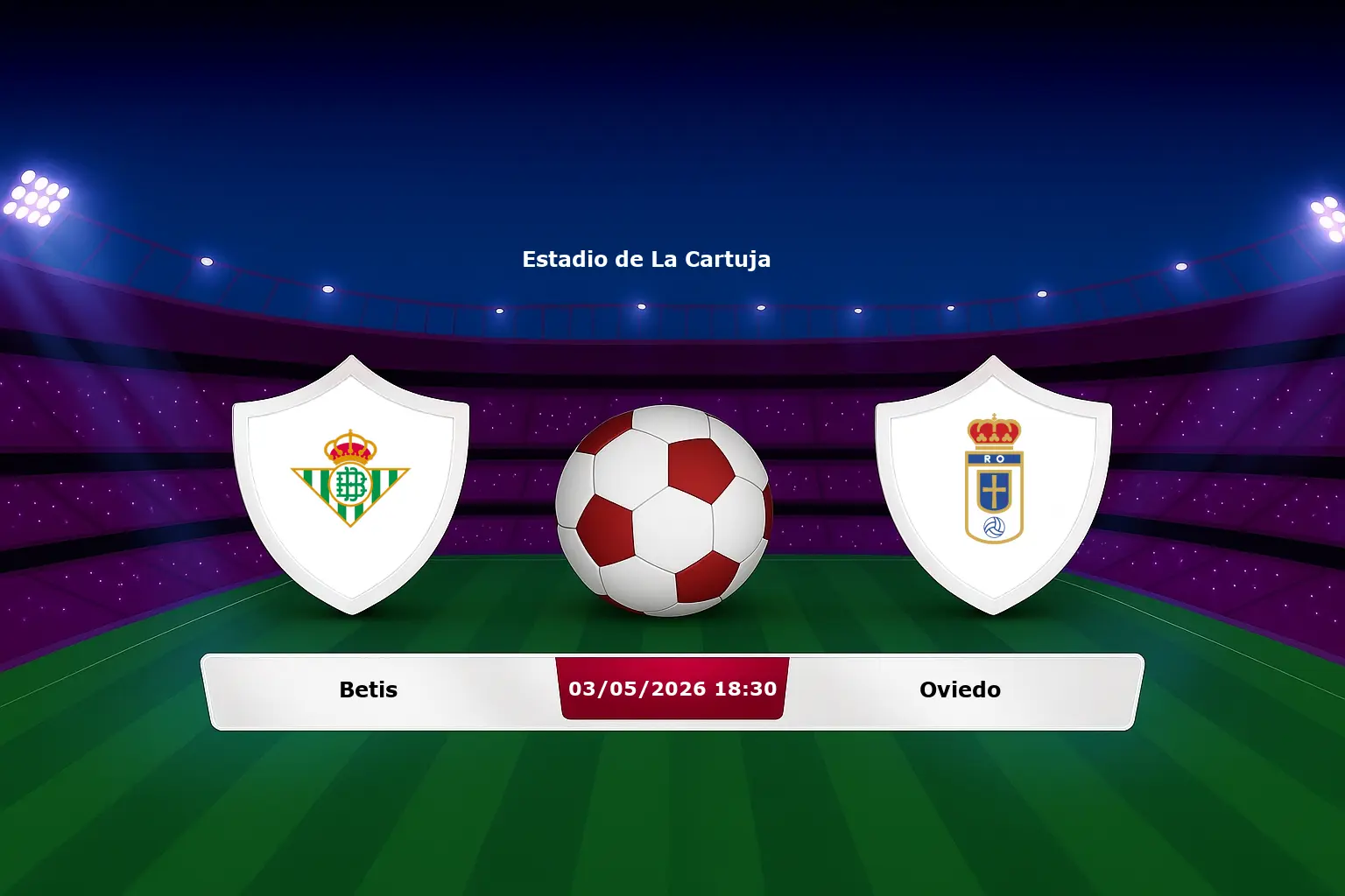 Betis vs Oviedo 03.05.2026