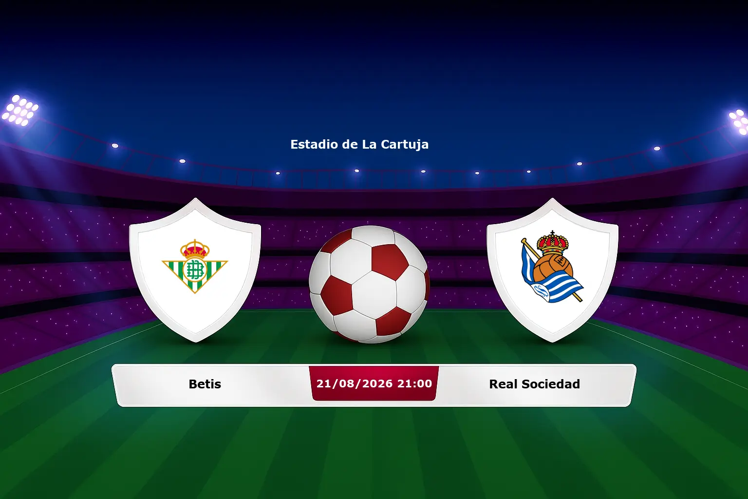 Betis vs Real Sociedad 21.08.2026