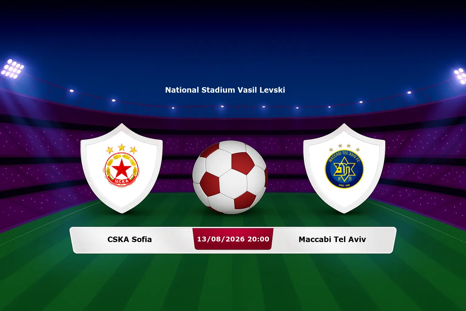 CSKA Sofia vs Maccabi Tel Aviv 13.08.2026