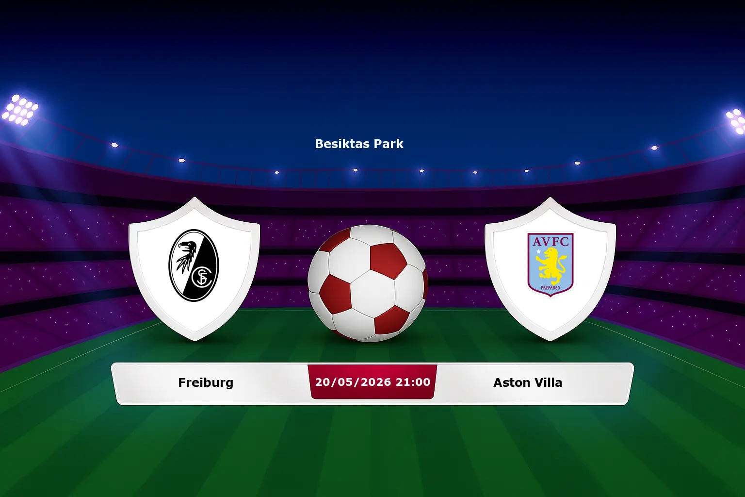 Freiburg vs Aston Villa 20.05.2026