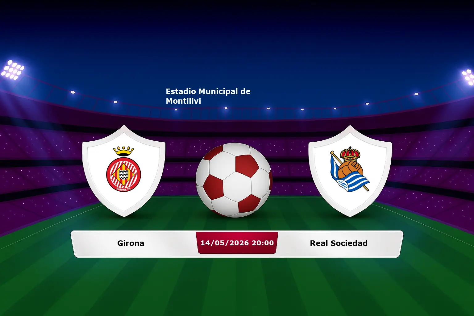 Girona vs Real Sociedad 14.05.2026