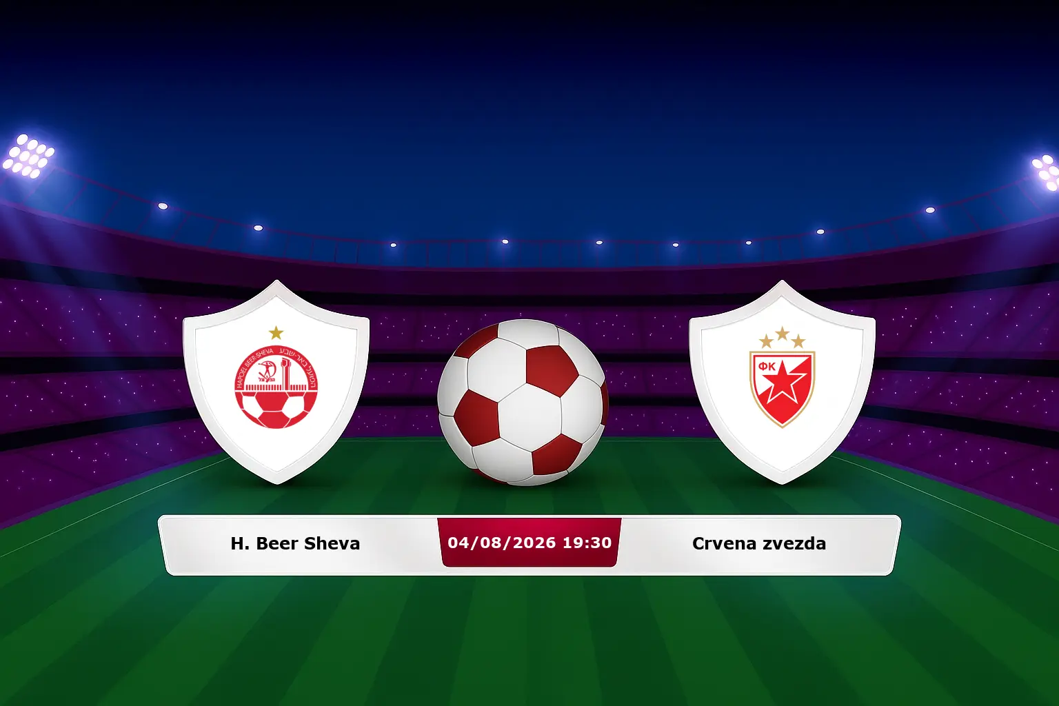 H. Beer Sheva vs Crvena zvezda 04.08.2026