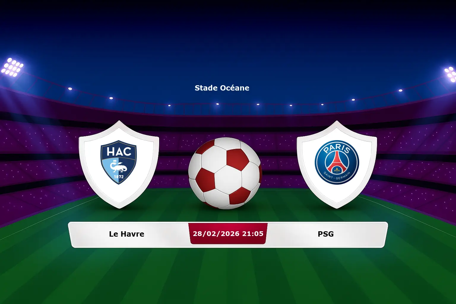Le Havre vs PSG 28.02.2026