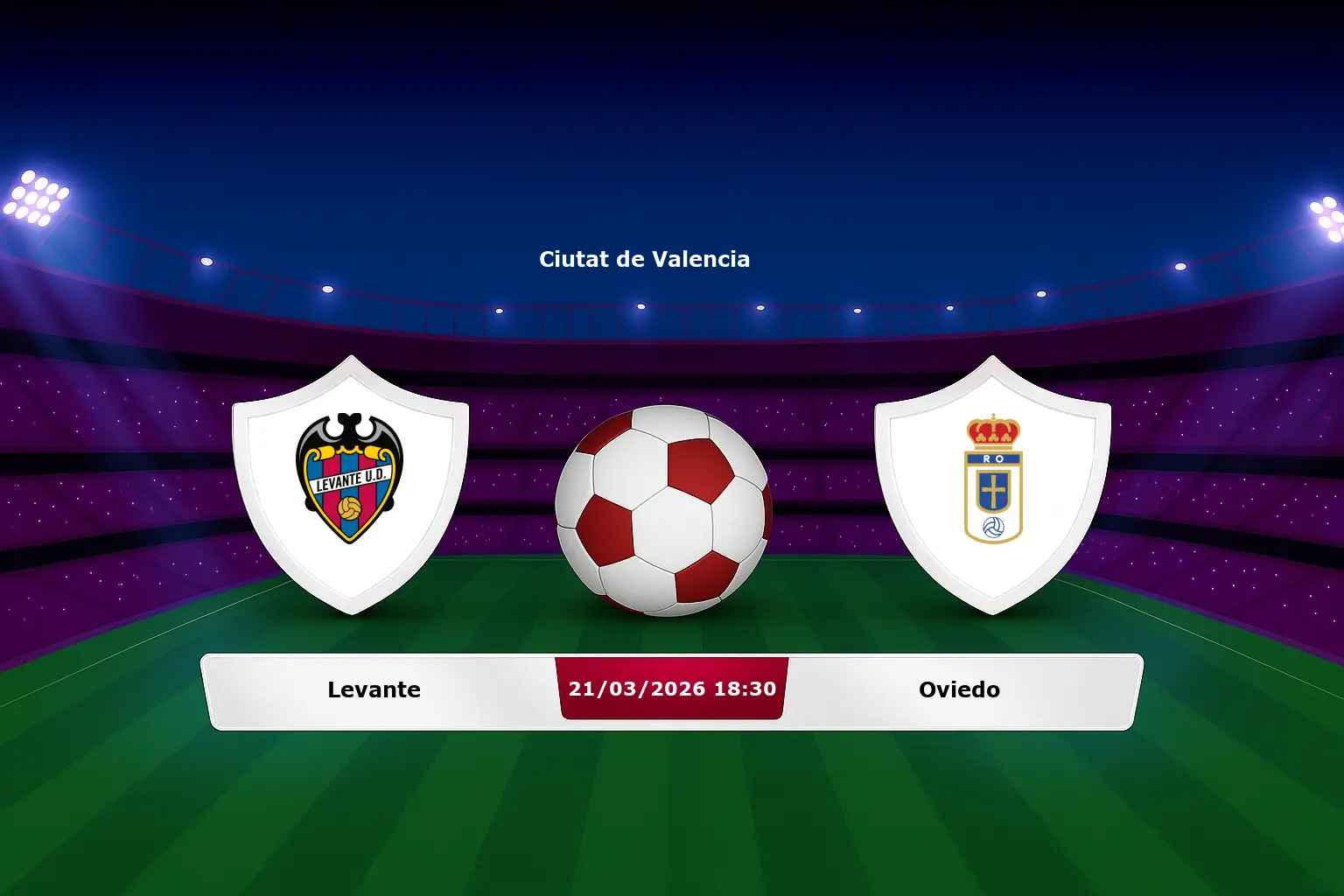 Levante vs Oviedo 21.03.2026