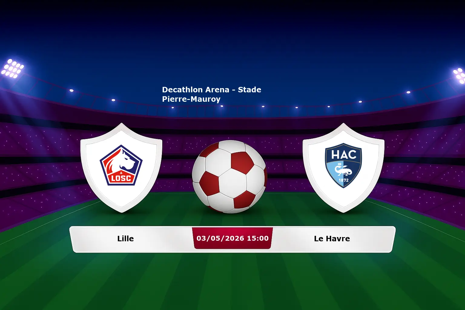Lille vs Le Havre 03.05.2026