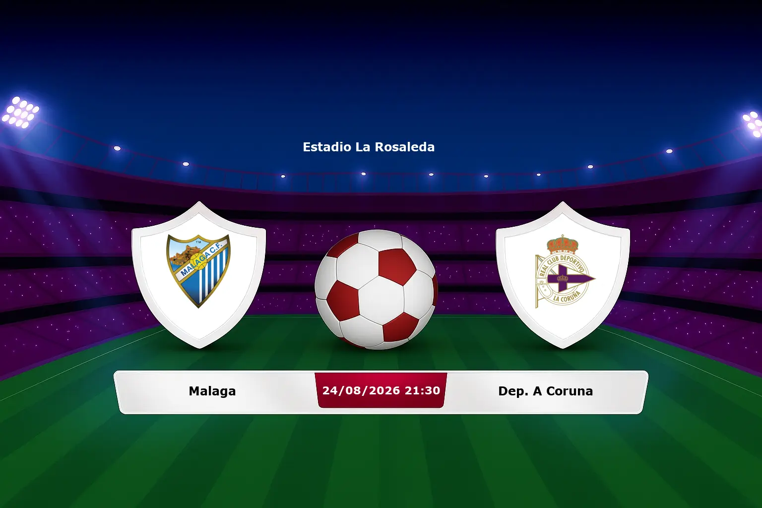 Malaga vs Dep. A Coruna 24.08.2026