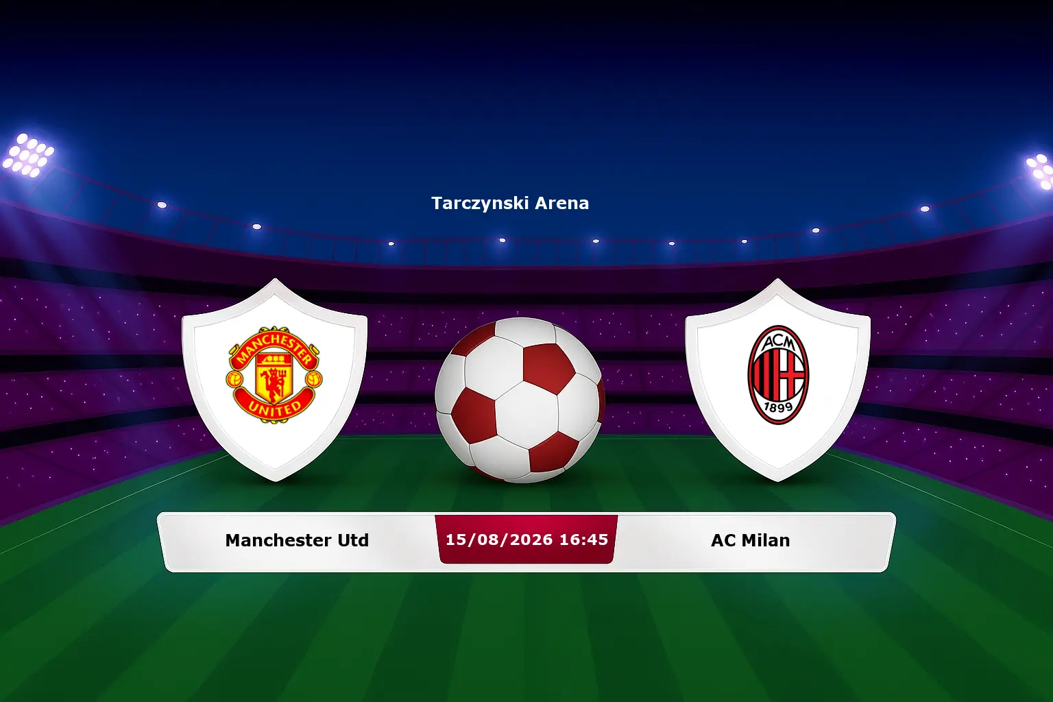 Manchester Utd vs AC Milan 15.08.2026