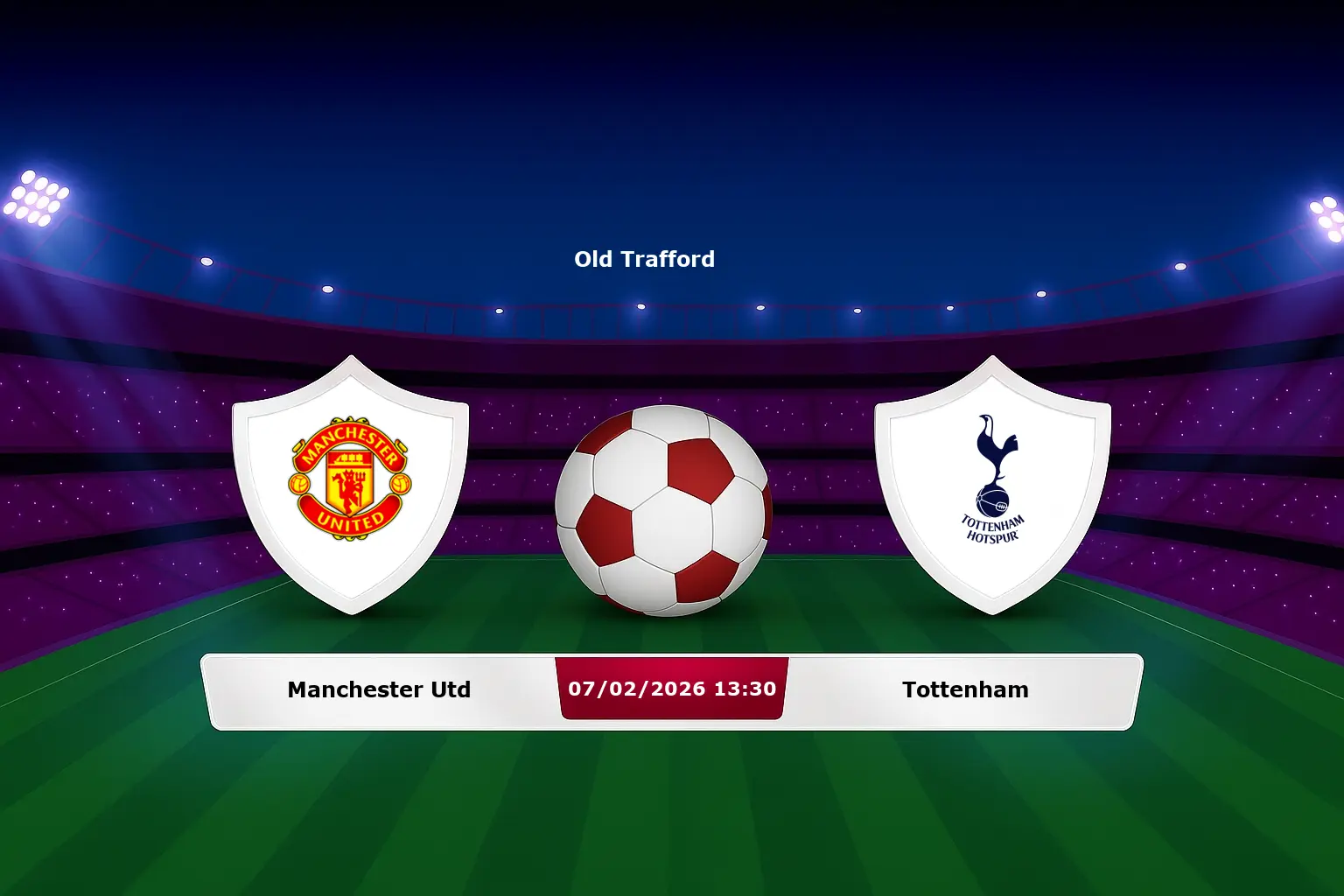 Manchester Utd vs Tottenham 07.02.2026