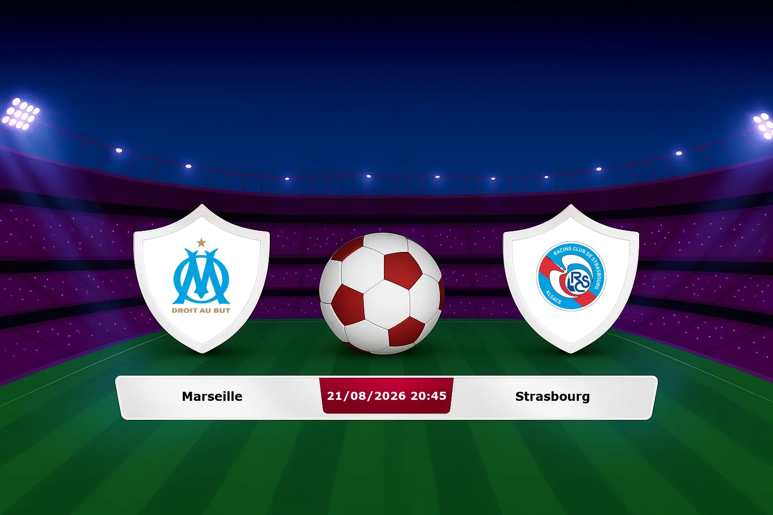 Marseille vs Strasbourg 21.08.2026