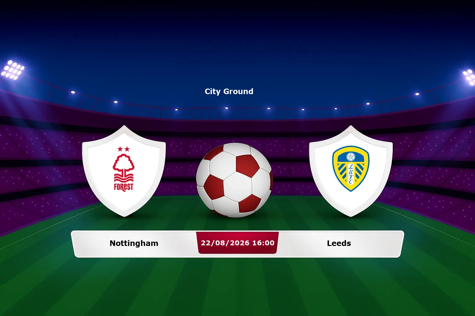 Nottingham vs Leeds 22.08.2026