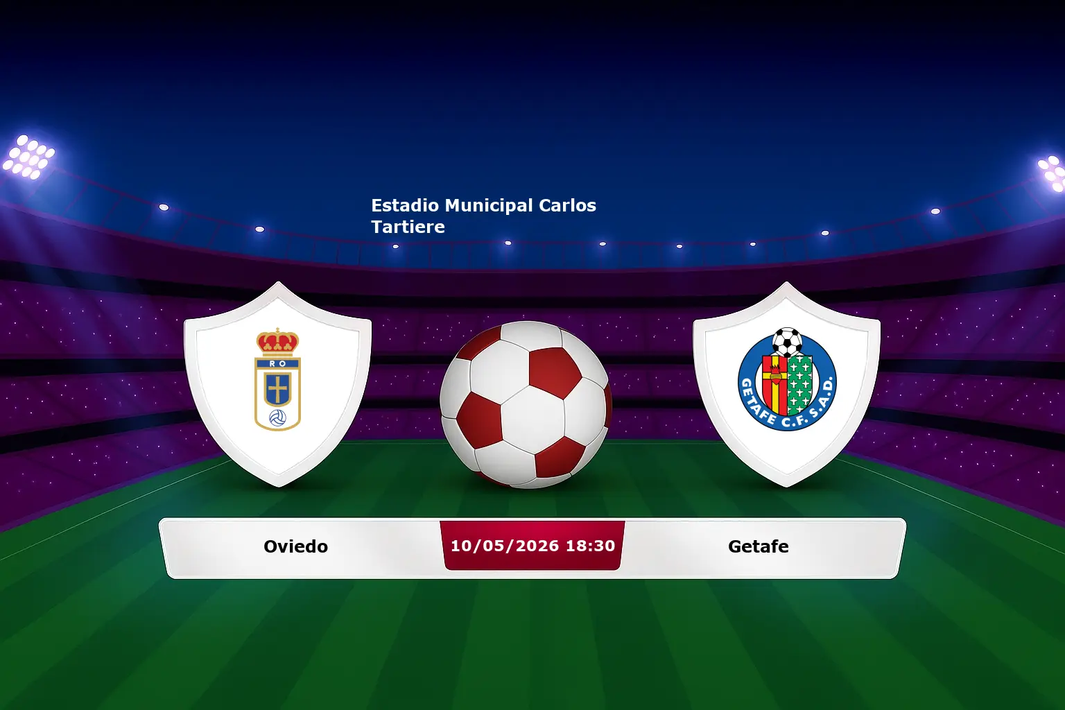 Oviedo vs Getafe 10.05.2026