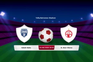 Sabah Baku vs H. Beer Sheva 25.08.2026