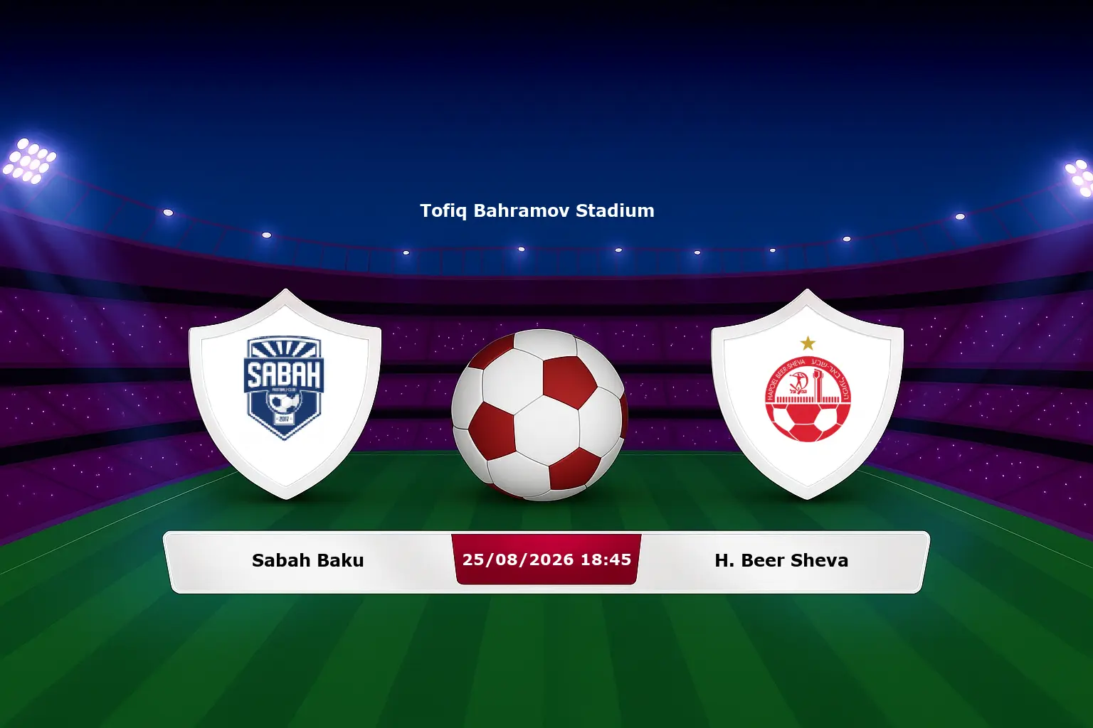 Sabah Baku vs H. Beer Sheva 25.08.2026