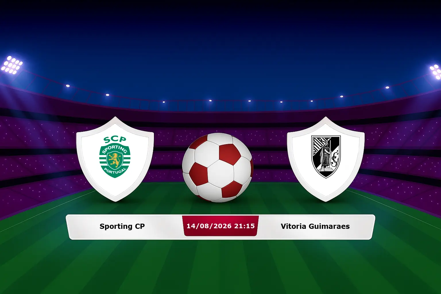 Sporting CP vs Vitoria Guimaraes 14.08.2026