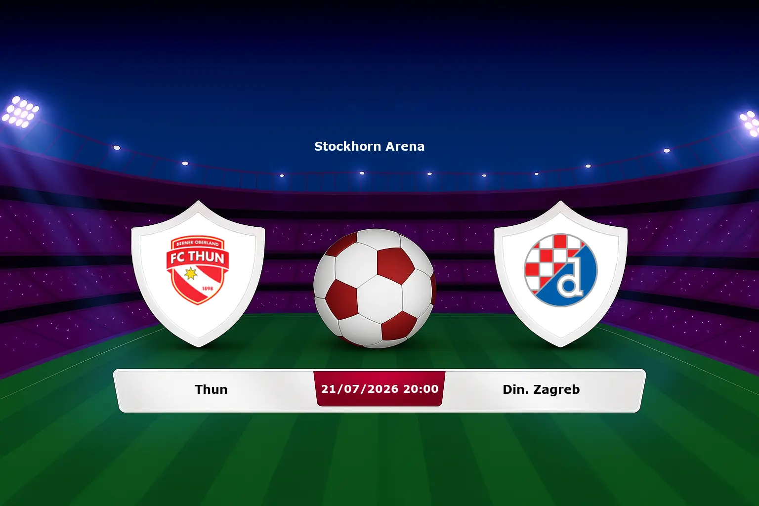 Thun vs Din. Zagreb 21.07.2026