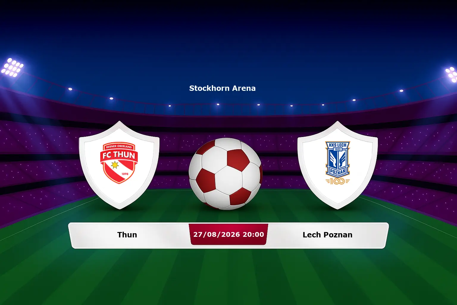 Thun vs Lech Poznan 27.08.2026