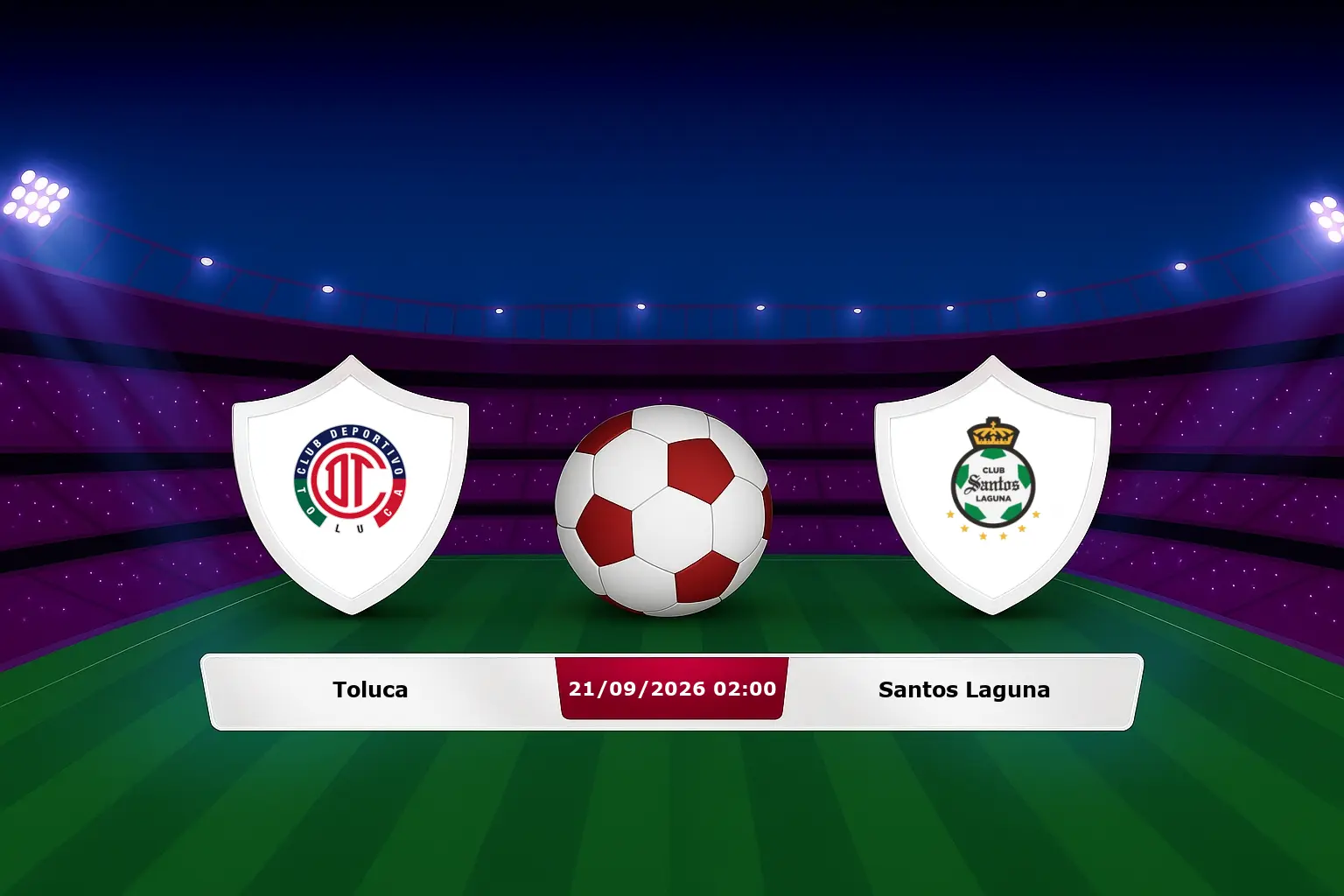 Toluca vs Santos Laguna 21.09.2026