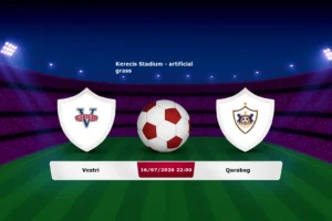 Vestri vs Qarabag 16.07.2026